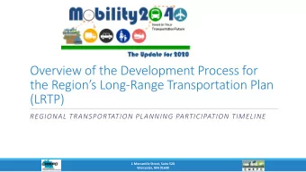 Overview of the Development Process for the Regions Long -Range Transportation Plan  (LRTP)
