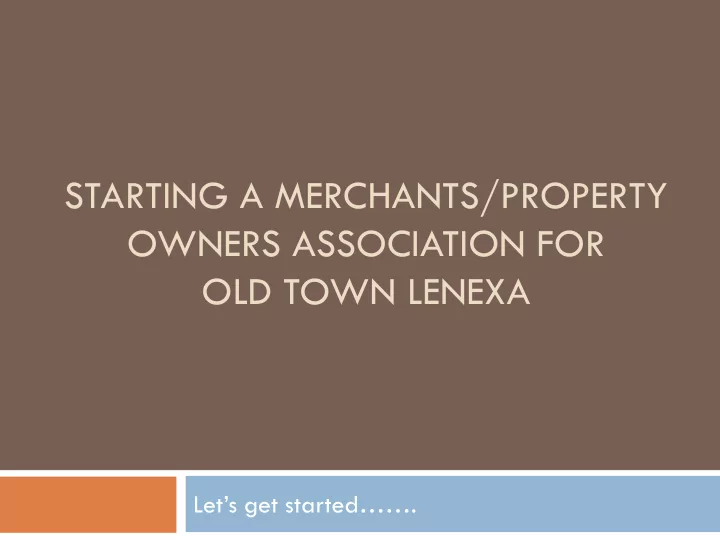 starting a merchants property owners association for old