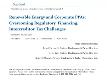 Renewable Energy and Corporate PPAs:  Overcoming Regulatory, Financing, Intercreditor, Tax