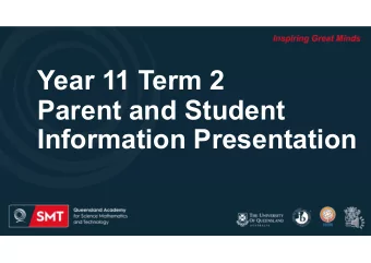 Year 11 Term 2  Parent and Student  Information Presentation  Agenda    Enhancing Your Senior