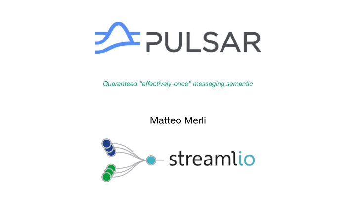matteo merli what is apache pulsar
