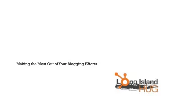Making the Most Out of Your Blogging Efforts  Part of the Inbound Certification Course  79%