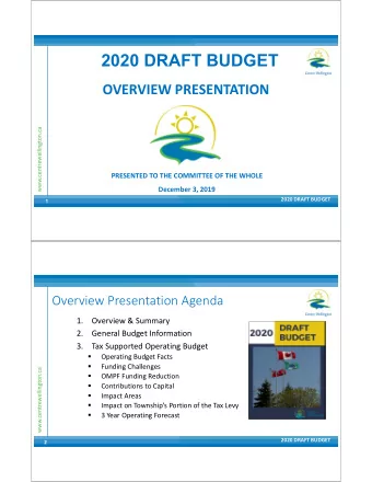 2020 DRAFT BUDGET OVERVIEW PRESENTATION  www.centrewellington.ca PRESENTED TO THE COMMITTEE OF THE