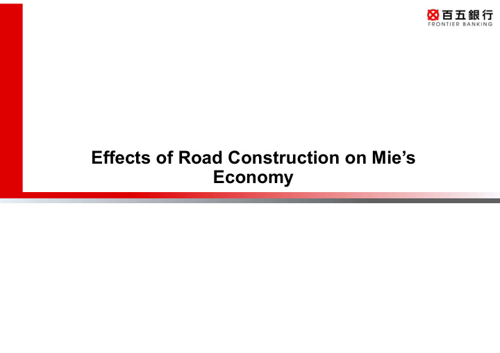 effects of road construction on mie s economy effects of