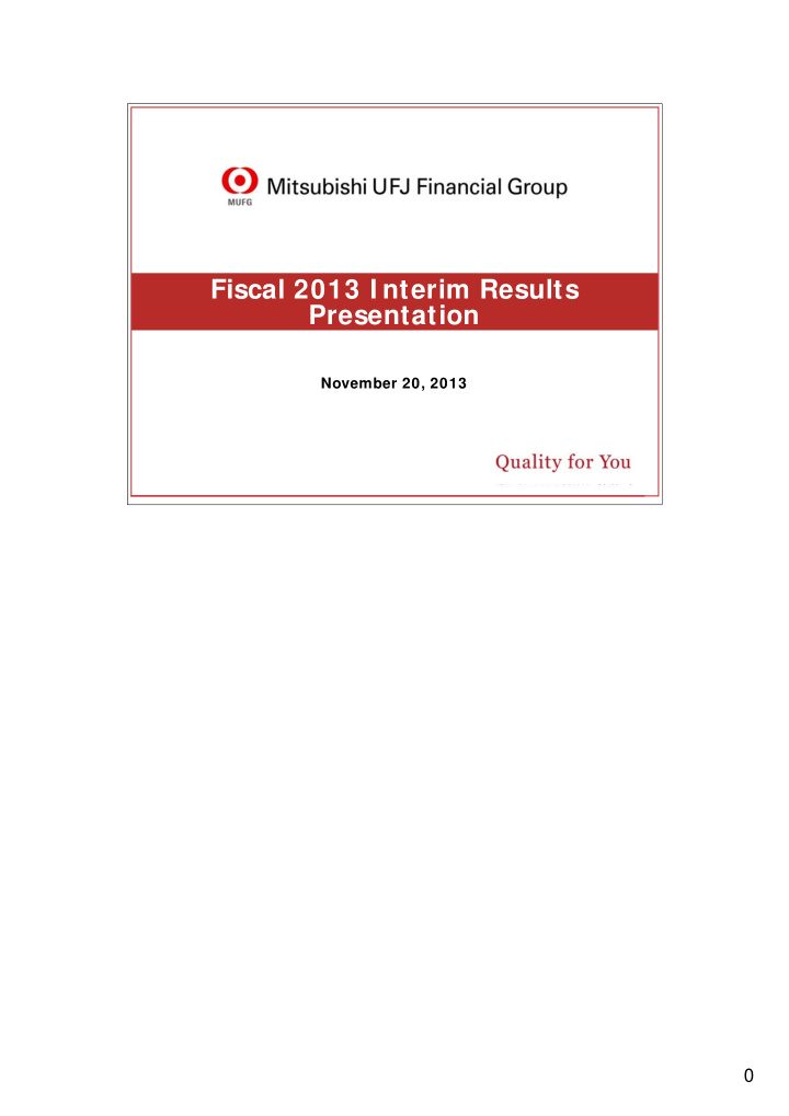 fiscal 2013 i nterim results presentation