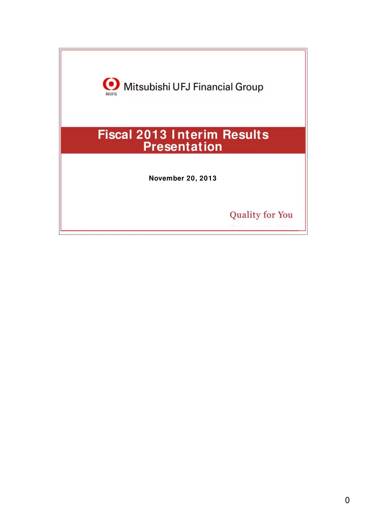 fiscal 2013 i nterim results presentation
