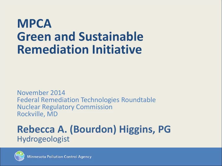 mpca green and sustainable remediation initiative