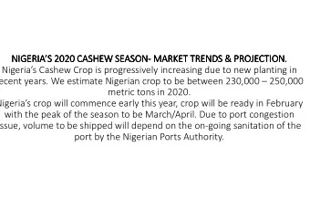 NIGERIAS 2020 CASHEW SEASON  NIGERIAS 2020 CASHEW SEASON-  - M  MARKET TRENDS &amp;