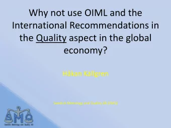 International Recommendations in  the Quality aspect in the global  economy?  Hkan Kllgren