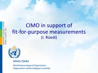 fit-for-purpose measurements  (I. Redi)  Mission of the WMO Commission for  Instruments and