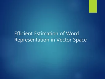 Efficient Estimation of Word  Representation in Vector Space  Topics  Language Models in NLP  o