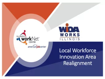 Local Work  rkforce  In  Innovation Area  Realignment  LWIA  IA Desig  ignation  Under the