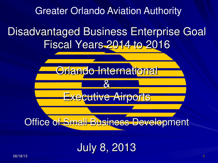 disadvantaged business enterprise goal fiscal years 2014