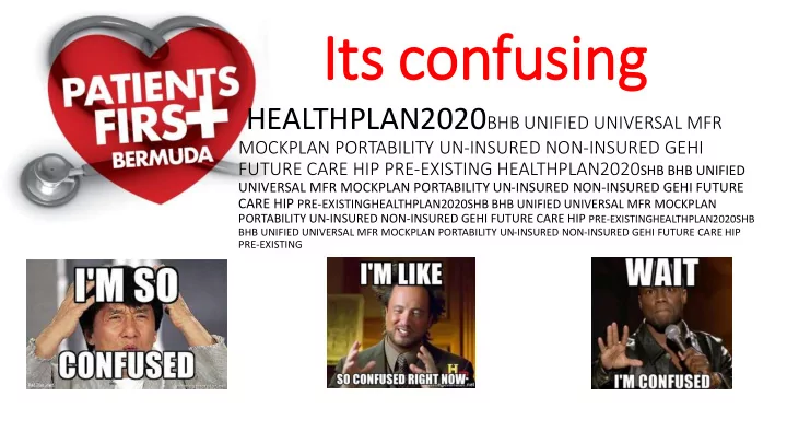 it its confusing