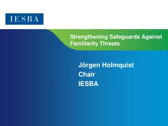 Jrgen Holmquist  Chair  IESBA  Page 1  IESBA CAG  Background    Code recognises that