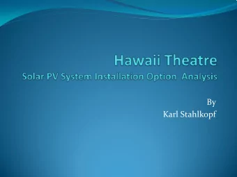 By  Karl Stahlkopf  Project Overview  After conducting an initial review of available installation