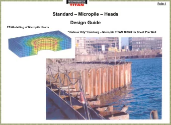 Standard  Micropile  Heads  Design Guide  FE-Modelling of Micropile Heads  Harbour City