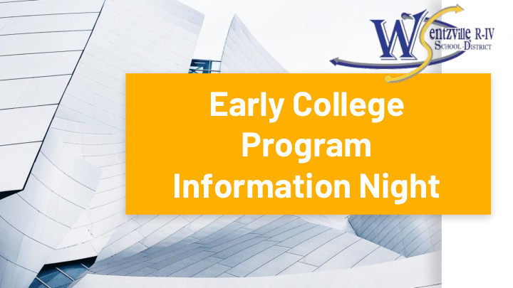 early college program information night hello