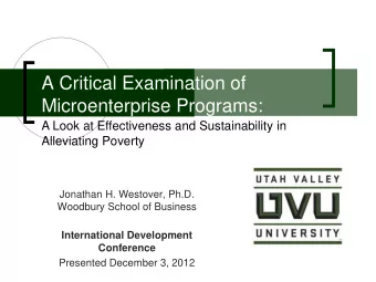 A Critical Examination of  Microenterprise Programs:  A Look at Effectiveness and Sustainability in