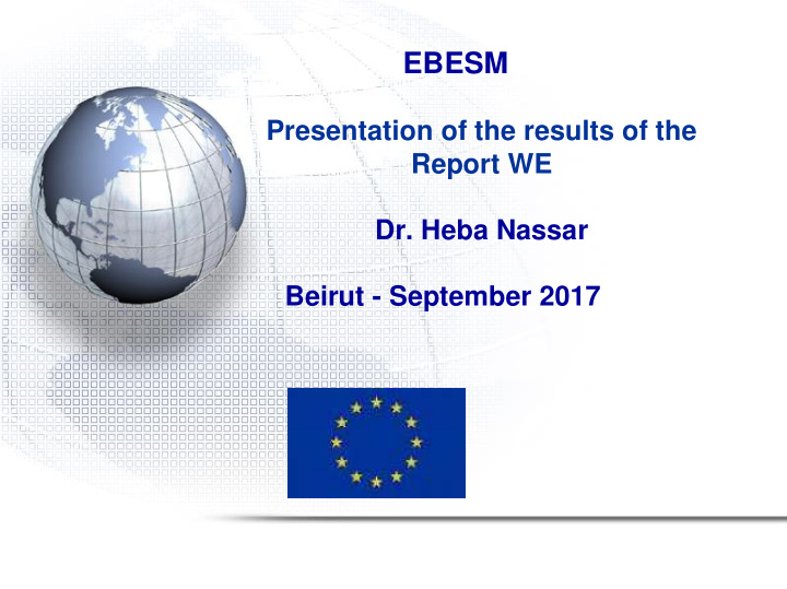 ebesm presentation of the results of the report we dr