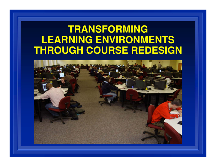 transforming learning environments through course
