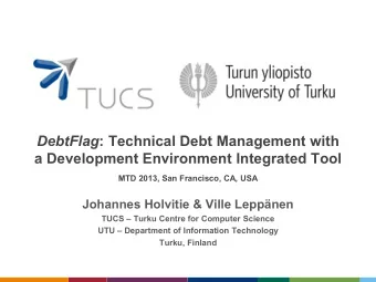 a Development Environment Integrated Tool  MTD 2013, San Francisco, CA, USA  Johannes Holvitie