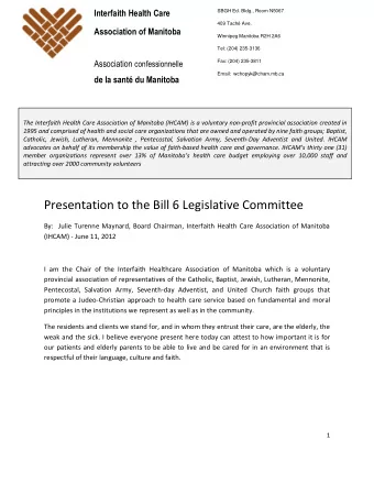 The Interfaith Health Care Association of Manitoba (IHCAM) is a voluntary non-profit provincial