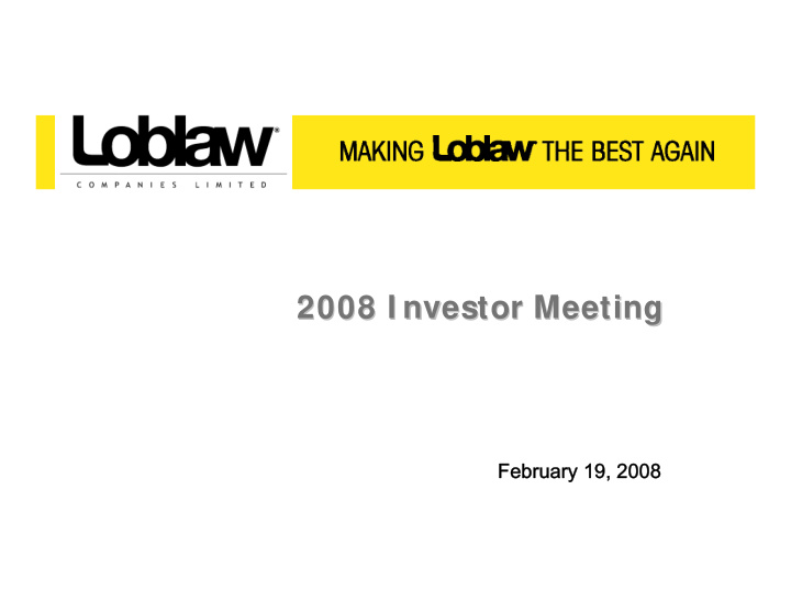 2008 i nvestor meeting 2008 i nvestor meeting