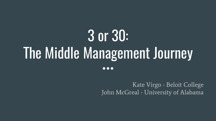3 or 30 the middle management journey