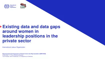 Existing data and data gaps  around women in  leadership positions in the  private sector