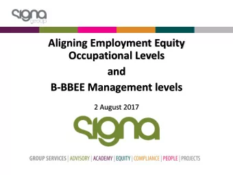 Aligning Employment Equity  Occupational Levels  and  B-BBEE Management levels  2 August 2017