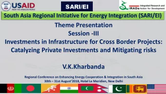 Session -III  Investments in Infrastructure for Cross Border Projects:  Catalyzing Private