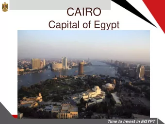 CAIRO  Capital of Egypt  Time to Invest in EGYPT  I  Egypt: An attractive country for investors  II