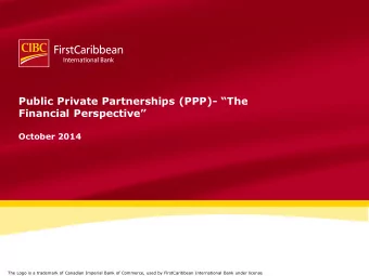 Public Private Partnerships (PPP)- The Financial Perspective  October 2014  The Logo is a