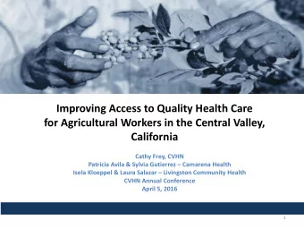 Improving Access to Quality Health Care  for Agricultural Workers in the Central Valley,