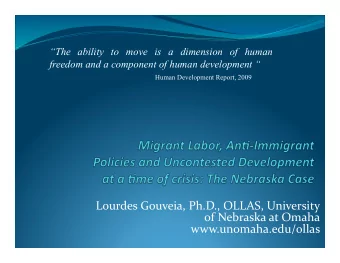 Lourdes  Gouveia,  Ph.D.,  OLLAS,  University    of  Nebraska  at  Omaha