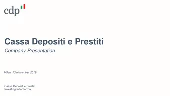 Cassa Depositi e Prestiti  Company Presentation  Milan, 13 November 2019  Cassa Depositi e Prestiti