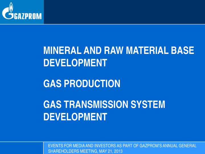 mineral and raw material base development gas production