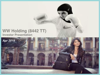 WW Holding (8442 TT)  Investor Presentation  Apr 2019  Disclaimer    The information contained