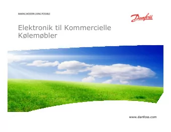 Elektronik til Kommercielle  Klembler  www.danfoss.com  Glass Door Merchandisers Approximately