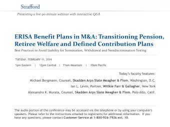 ERISA Benefit Plans in M&amp;A: Transitioning Pension,  Retiree Welfare and Defined Contribution