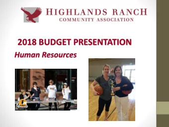 2018 BUDGET PRESENTATION  Human Resources Update on 2016  2017 Items  DOL OT Rule