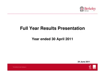 Full Year Results Presentation  Year ended 30 April 2011  24 June 2011  Format of presentation