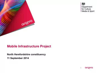Mobile Infrastructure Project  1  MIP - Overview  Arqiva appointed by DCMS to deliver the MIP