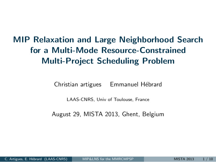 mip relaxation and large neighborhood search for a multi