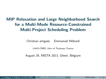MIP Relaxation and Large Neighborhood Search  for a Multi-Mode Resource-Constrained  Multi-Project