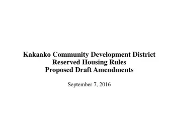 Kakaako Community Development District  Reserved Housing Rules  Proposed Draft Amendments