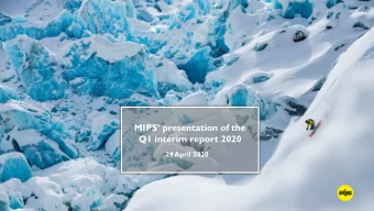 MIPS presentation of the  Q1 interim report 2020  29 April 2020  KEY HIGHLIGHTS  25% net