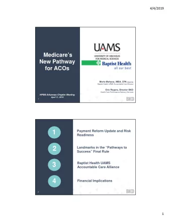 1  Payment Reform Update and Risk  Readiness  2  Landmarks in the Pathways to  Success Final
