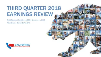 EARNINGS REVIEW  Todd Stevens | President &amp; CEO | November 1, 2018  Mark Smith | Senior EVP